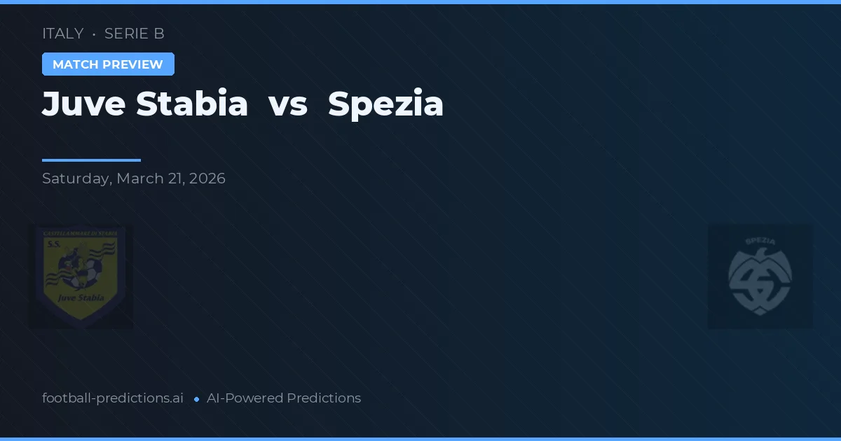 Juve Stabia vs Spezia — předpověď a náhled zápasu