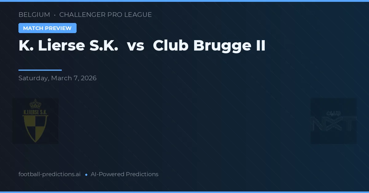 K. Lierse S.K. vs Club Brugge II — předpověď a náhled zápasu