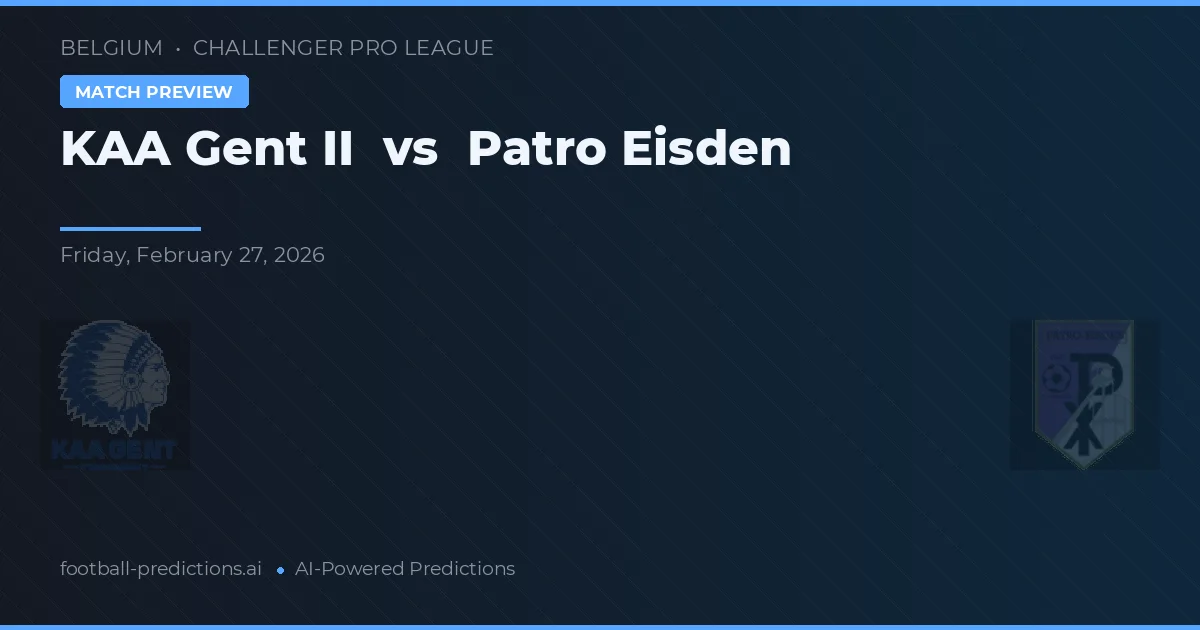 KAA Gent II vs Patro Eisden — předpověď a náhled zápasu