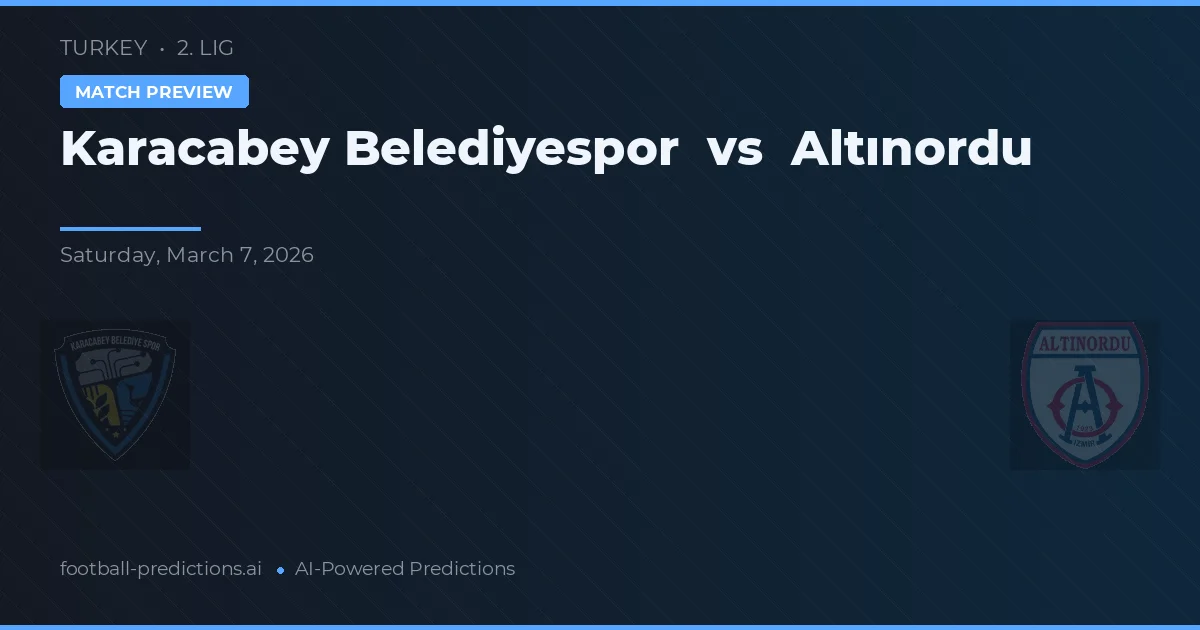 Karacabey Belediyespor vs Altınordu — předpověď a náhled zápasu