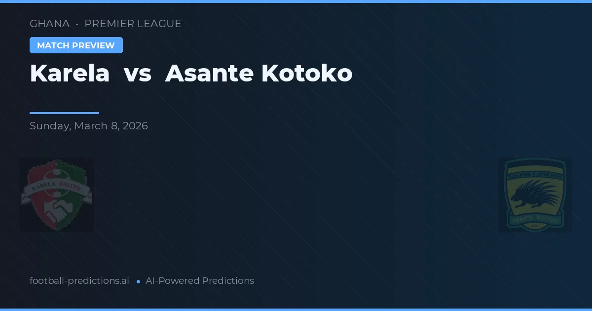 Karela vs Asante Kotoko — předpověď a náhled zápasu