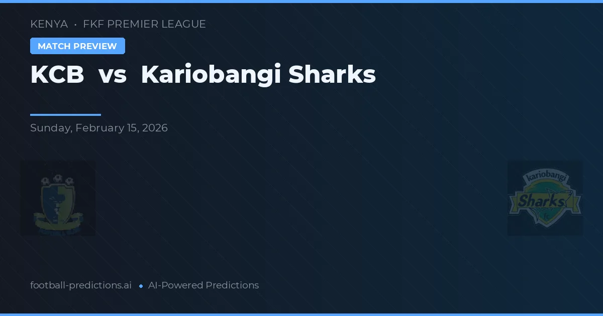 KCB vs Kariobangi Sharks — předpověď a náhled zápasu