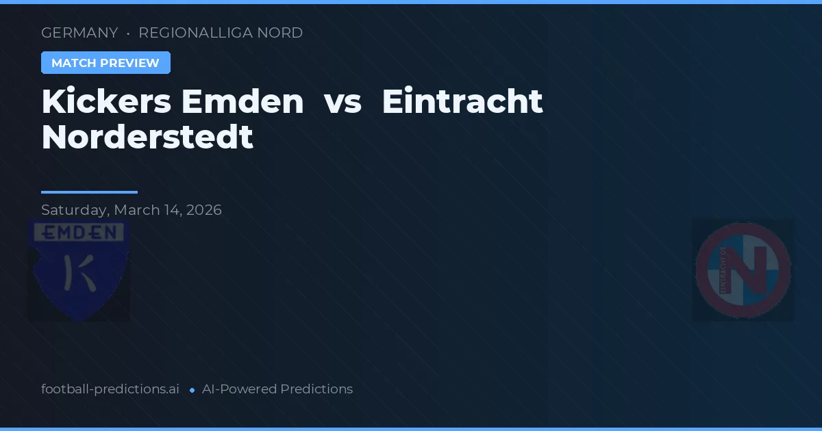 Kickers Emden vs Eintracht Norderstedt — předpověď a náhled zápasu