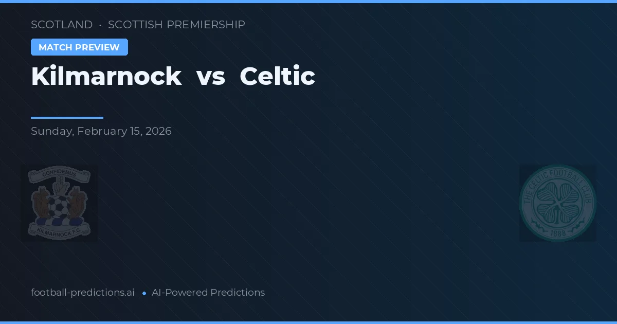Kilmarnock vs Celtic — předpověď a náhled zápasu