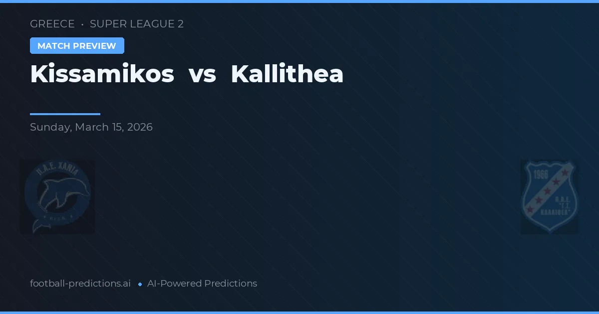 Kissamikos vs Kallithea — předpověď a náhled zápasu
