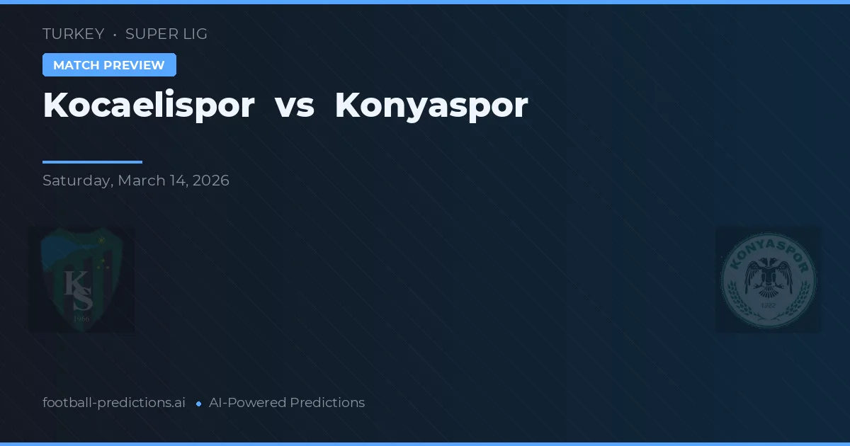 Kocaelispor vs Konyaspor — předpověď a náhled zápasu