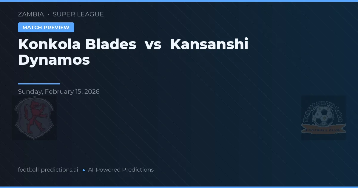 Konkola Blades vs Kansanshi Dynamos — předpověď a náhled zápasu