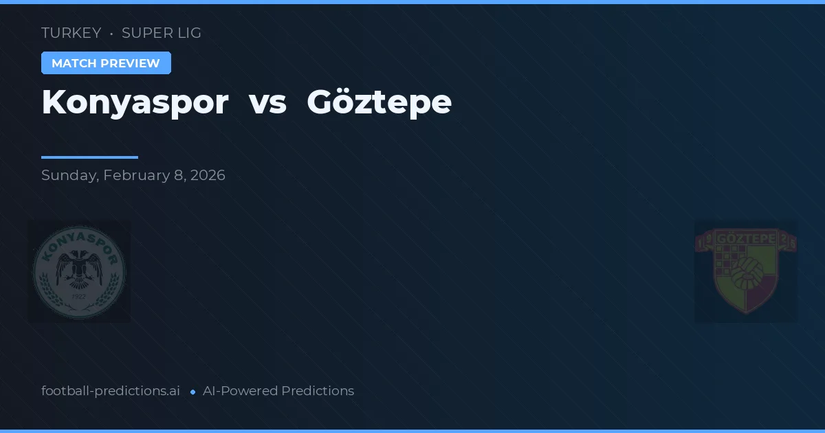 Konyaspor vs Göztepe — předpověď a náhled zápasu