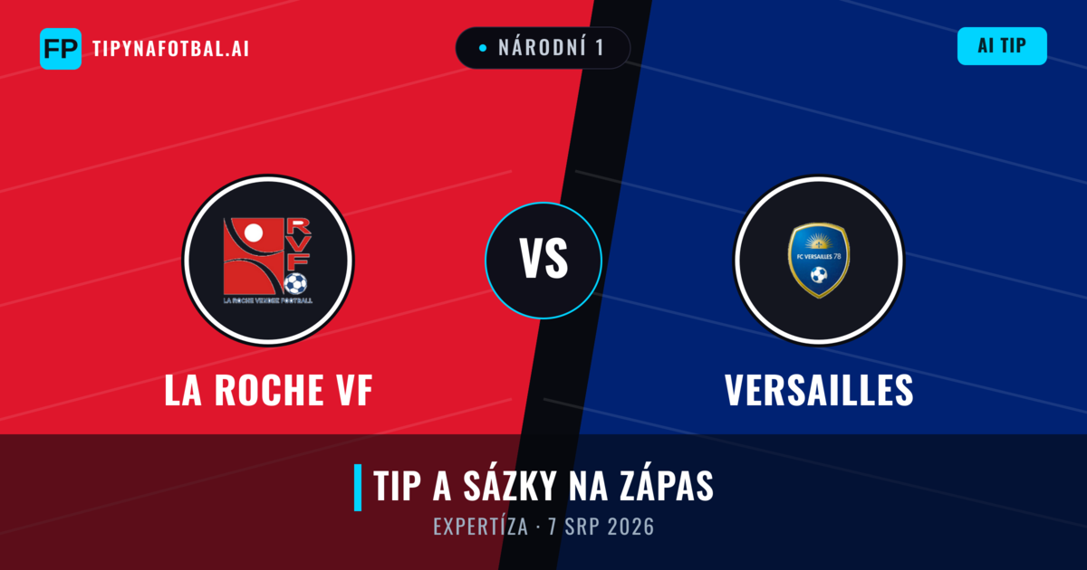 La Roche VF vs Versailles — předpověď a náhled zápasu