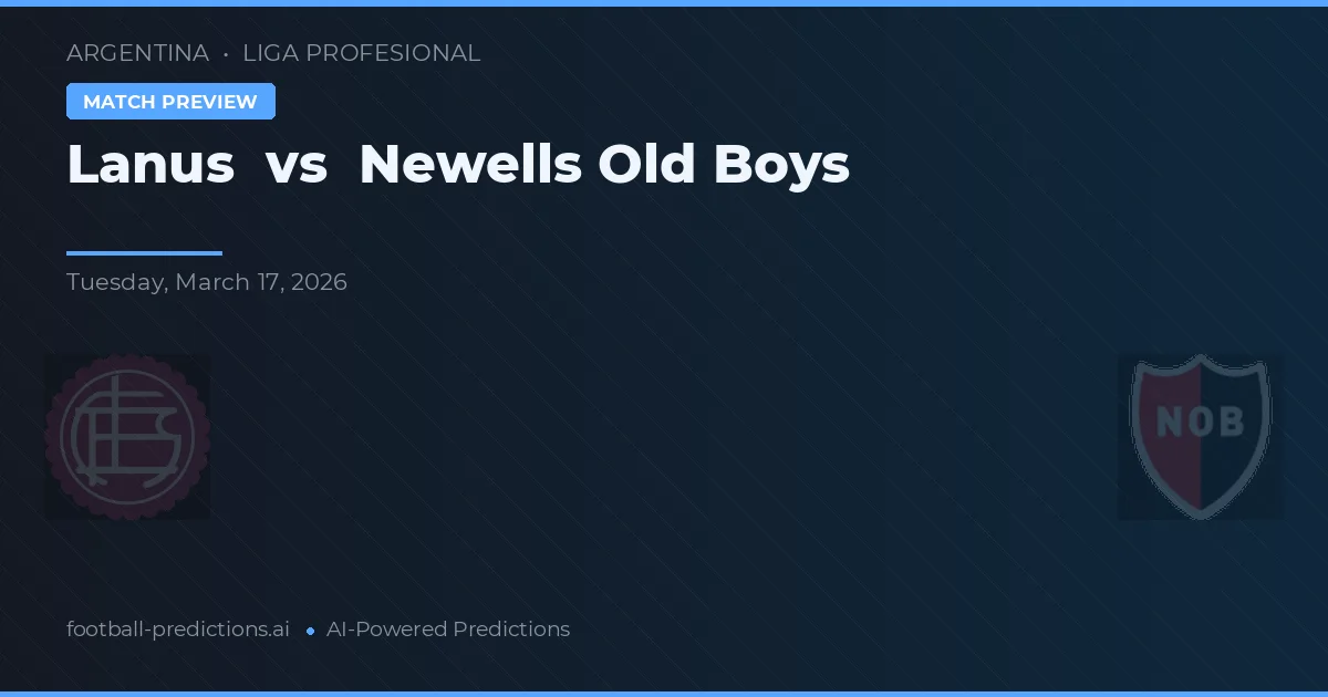 Lanús vs Newell's Old Boys — předpověď a náhled zápasu
