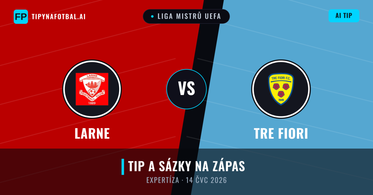 Larne vs Tre Fiori — předpověď a náhled zápasu