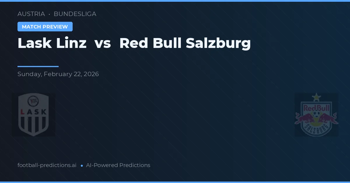 LASK Linz vs Red Bull Salzburg — předpověď a náhled zápasu