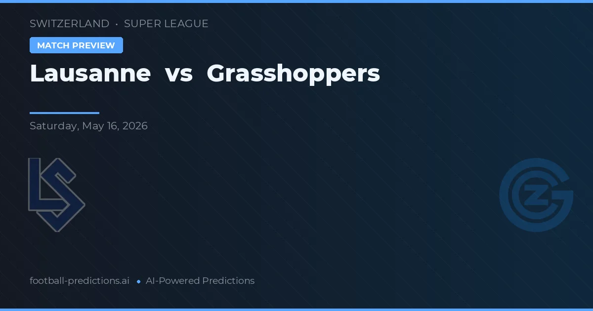 Lausanne vs Grasshopper — předpověď a náhled zápasu
