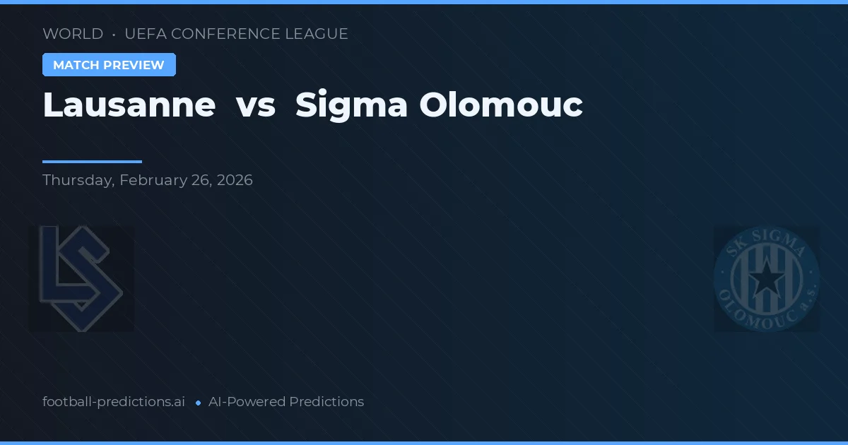 Lausanne vs Sigma Olomouc — předpověď a náhled zápasu