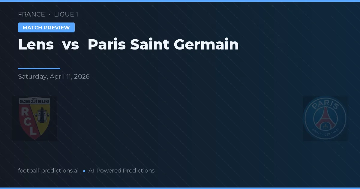 Lens vs Paris Saint-Germain — předpověď a náhled zápasu