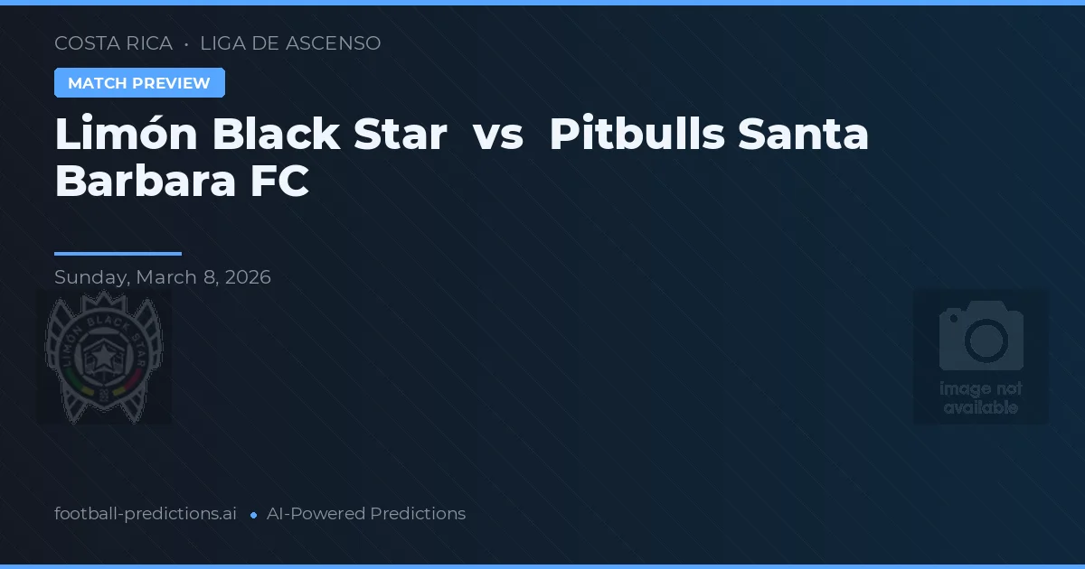 Limón Black Star vs Pitbulls Santa Barbara FC — předpověď a náhled zápasu