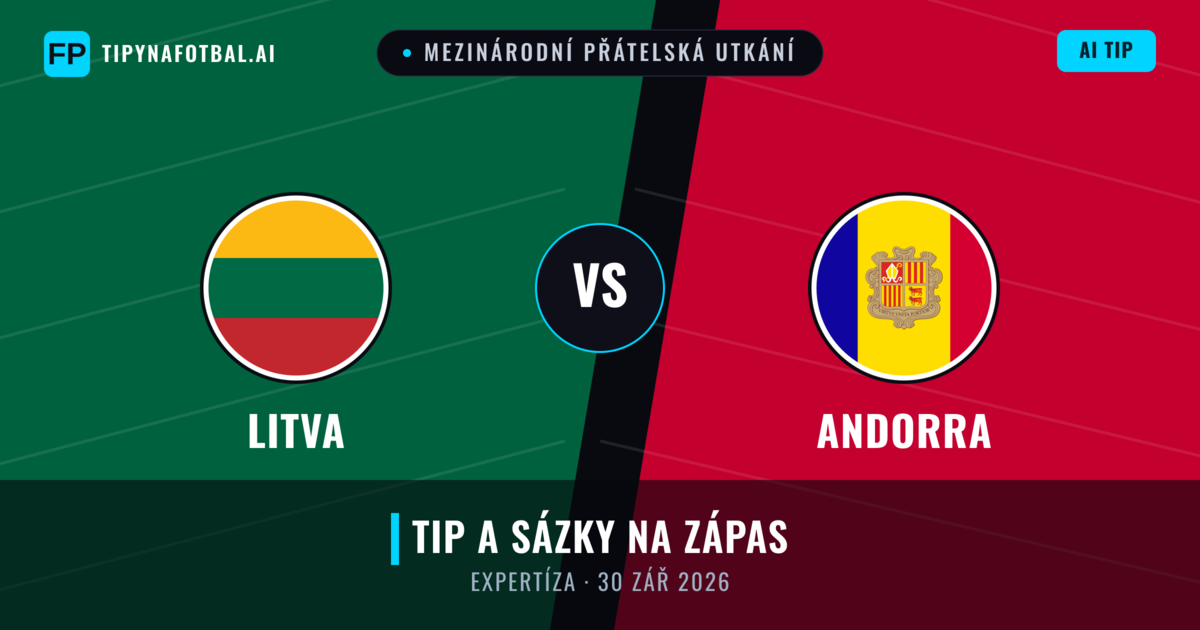 Litva vs Andorra — předpověď a náhled zápasu