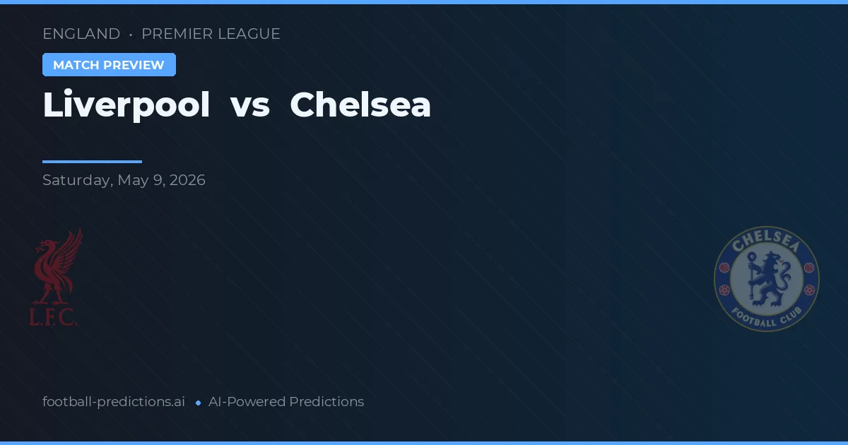 Liverpool vs Chelsea — předpověď a náhled zápasu