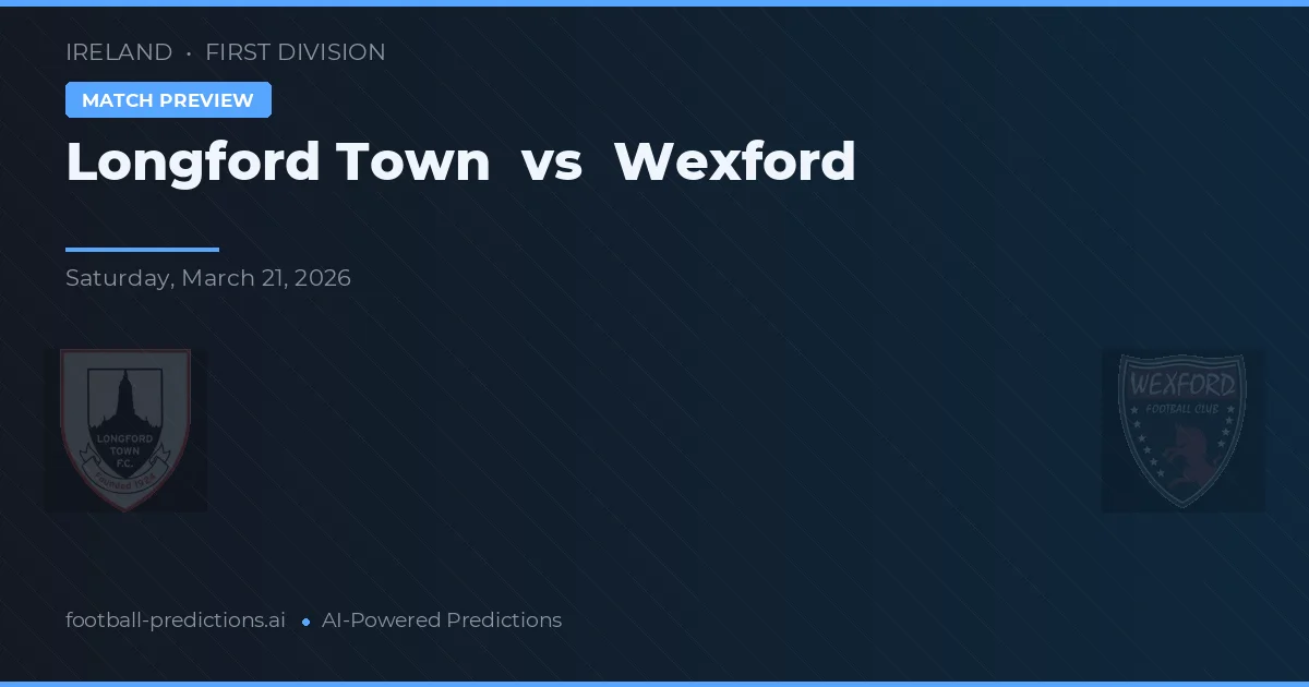 Longford Town vs Wexford — předpověď a náhled zápasu