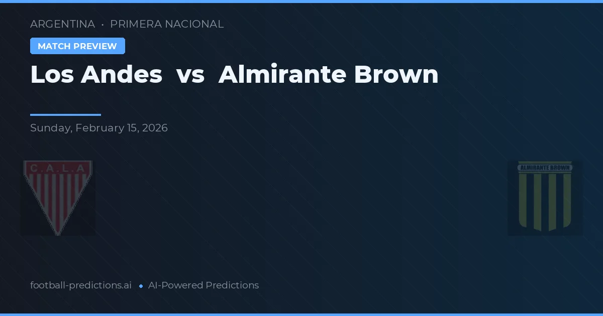 Los Andes vs Almirante Brown — předpověď a náhled zápasu