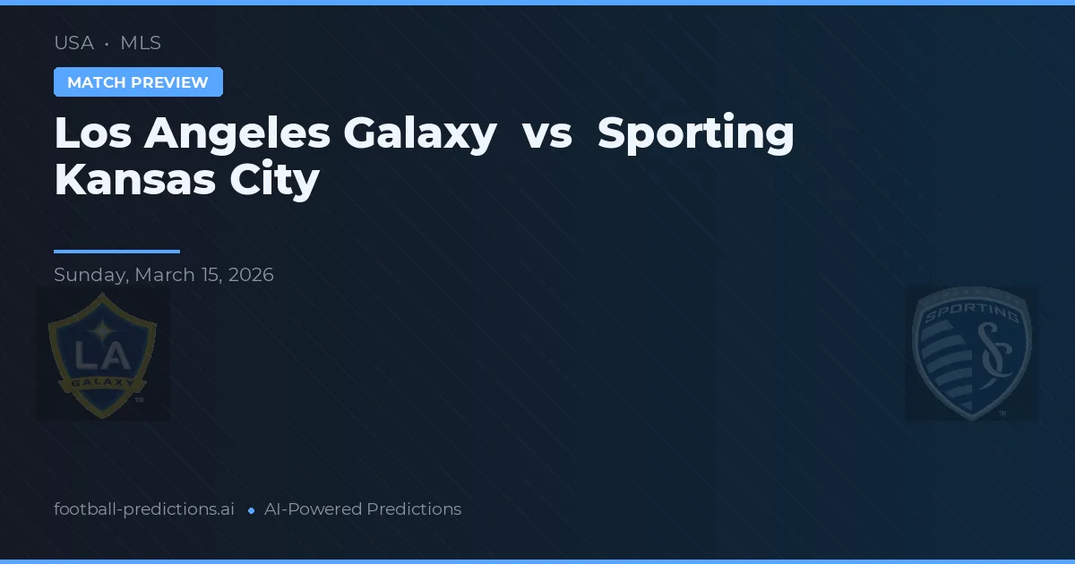 Los Angeles Galaxy vs Sporting Kansas City — předpověď a náhled zápasu