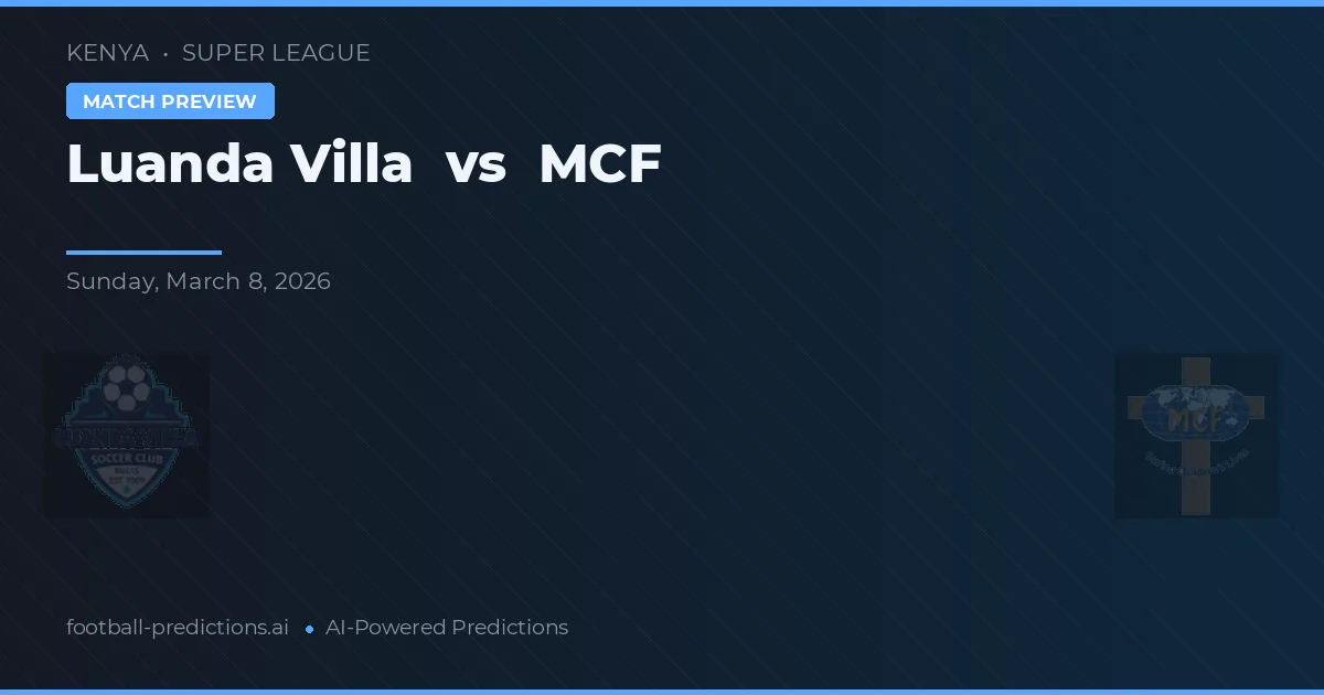 Luanda Villa vs MCF — předpověď a náhled zápasu