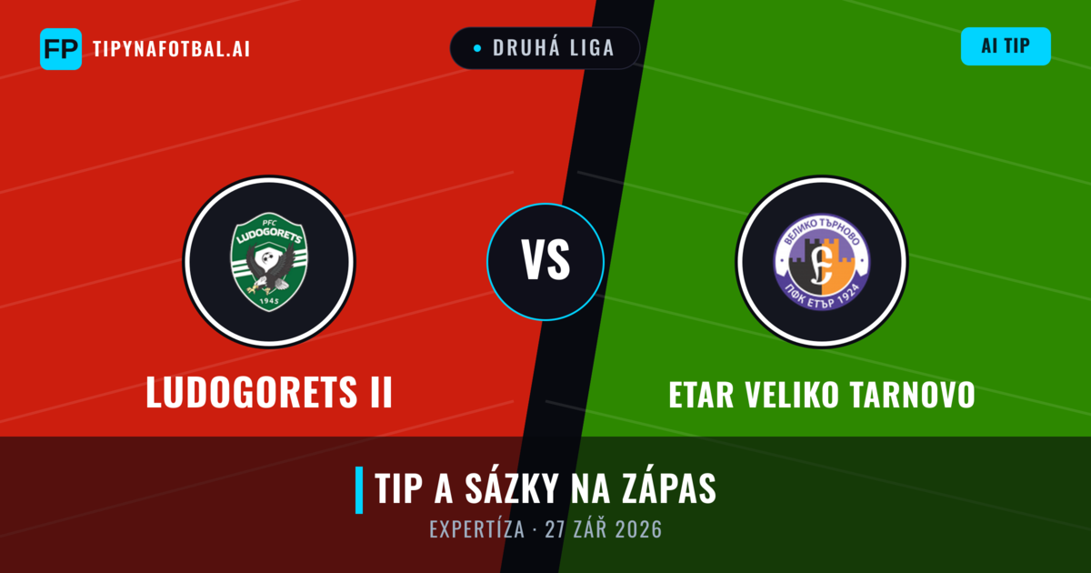 Ludogorets II vs Etar Veliko Tarnovo — předpověď a náhled zápasu