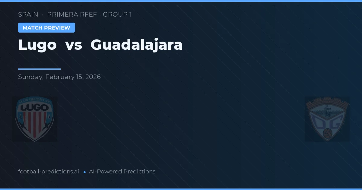 Lugo vs Guadalajara — předpověď a náhled zápasu