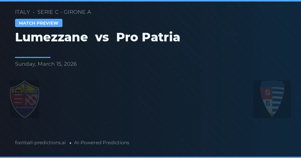 Lumezzane vs Pro Patria — předpověď a náhled zápasu