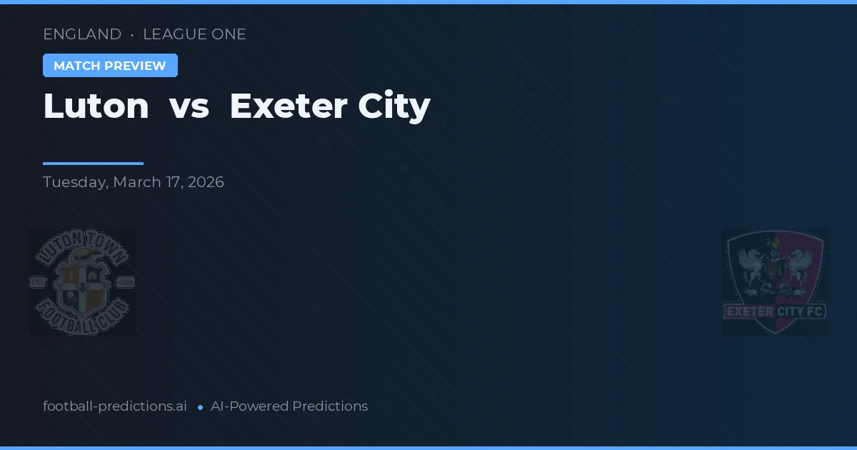 Luton vs Exeter City — předpověď a náhled zápasu