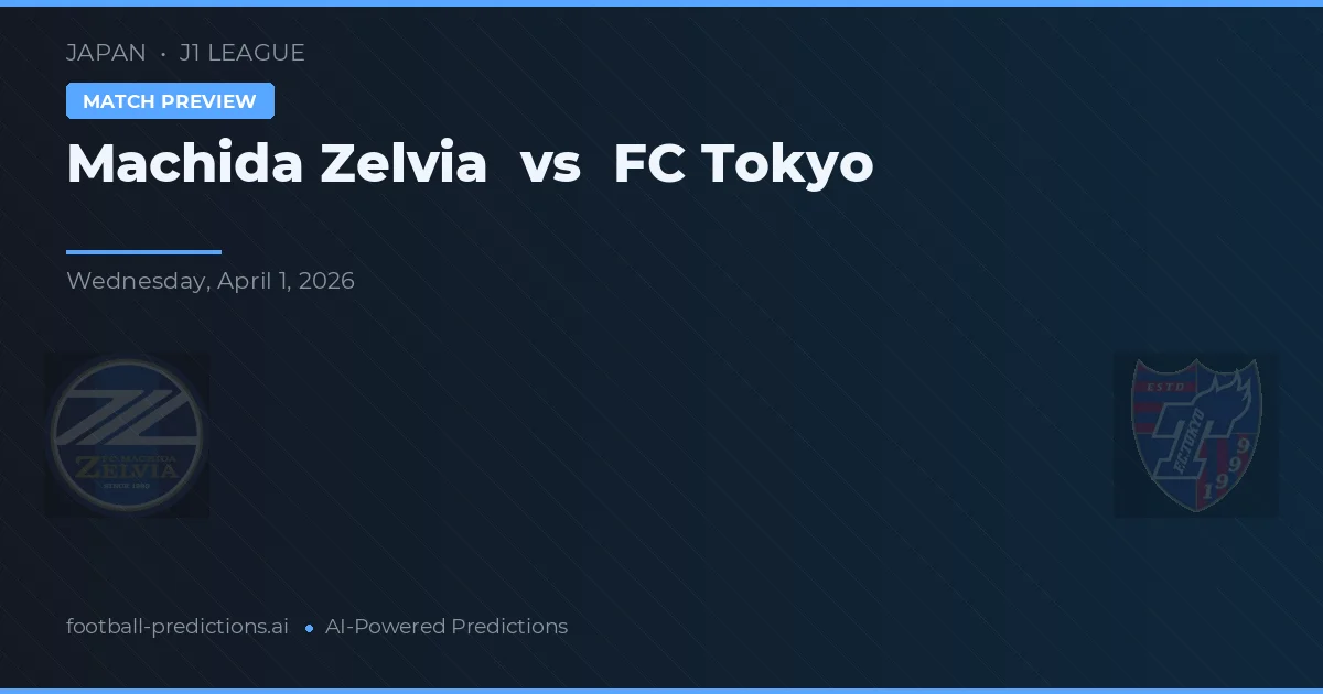 Machida Zelvia vs FC Tokio — předpověď a náhled zápasu