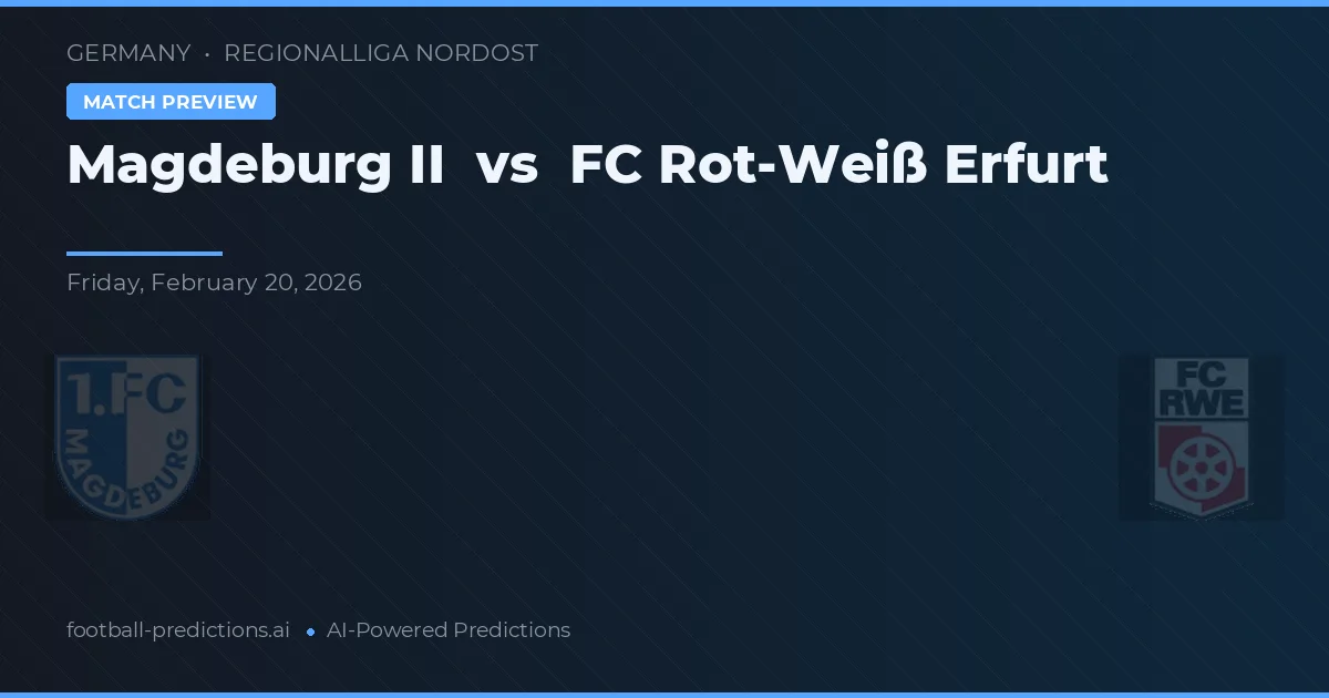 Magdeburg II vs FC Rot-Weiß Erfurt — předpověď a náhled zápasu