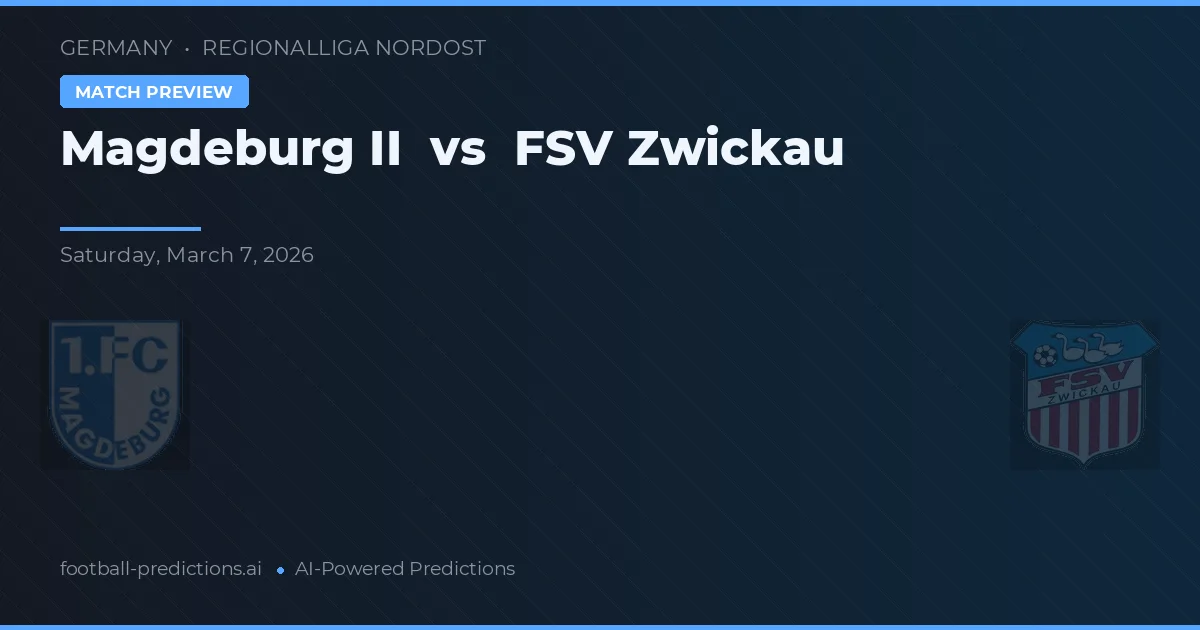 Magdeburg II vs FSV Zwickau — předpověď a náhled zápasu