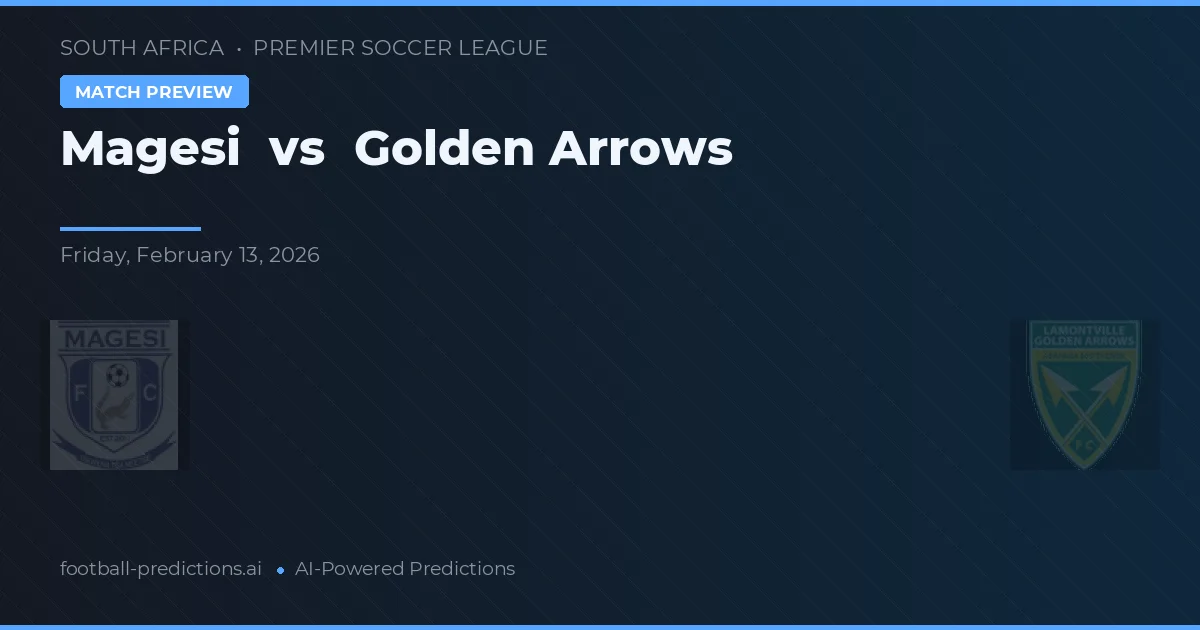 Magesi vs Golden Arrows — předpověď a náhled zápasu