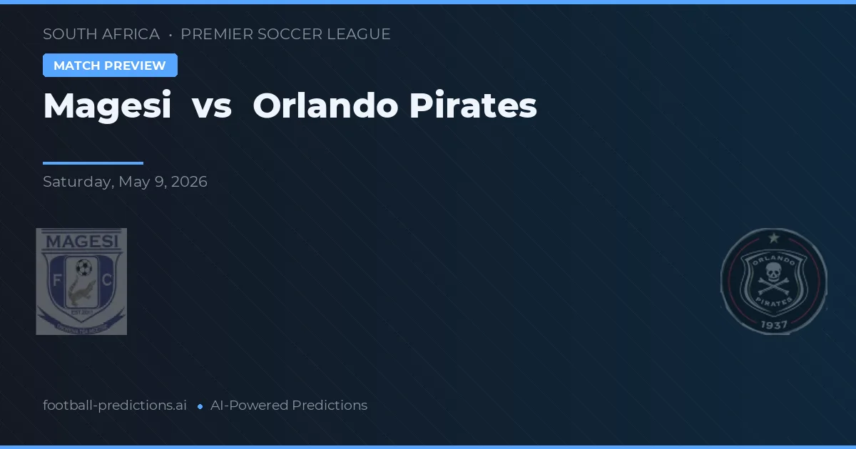 Magesi vs Orlando Pirates — předpověď a náhled zápasu