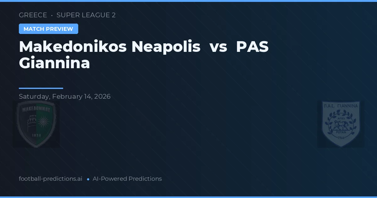 Makedonikos Neapolis vs PAS Janina — předpověď a náhled zápasu