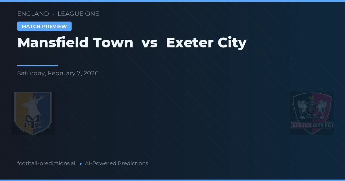 Mansfield Town vs Exeter City — předpověď a náhled zápasu