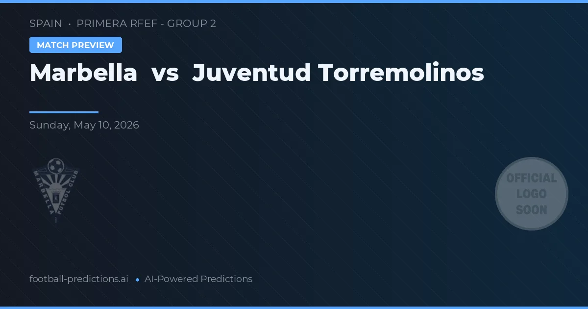 Marbella vs Juventud Torremolinos — předpověď a náhled zápasu