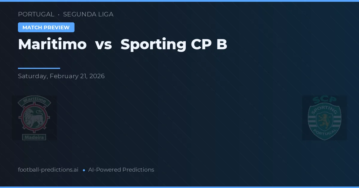 Marítimo vs Sporting B — předpověď a náhled zápasu