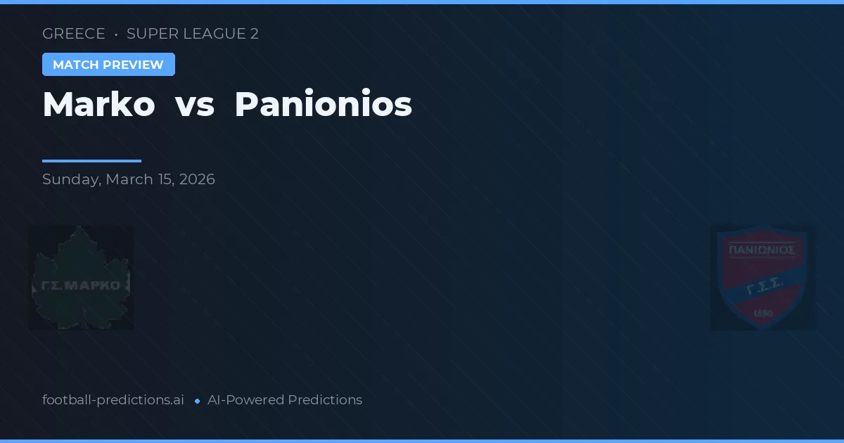Marko vs Panionios — předpověď a náhled zápasu