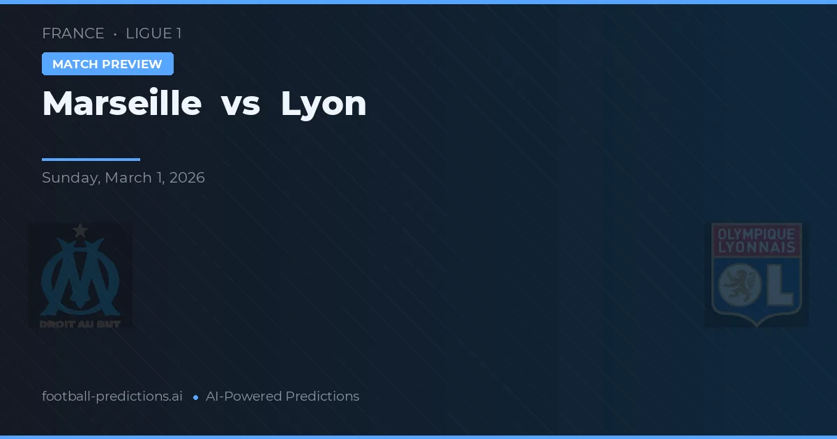 Marseille vs Lyon — předpověď a náhled zápasu