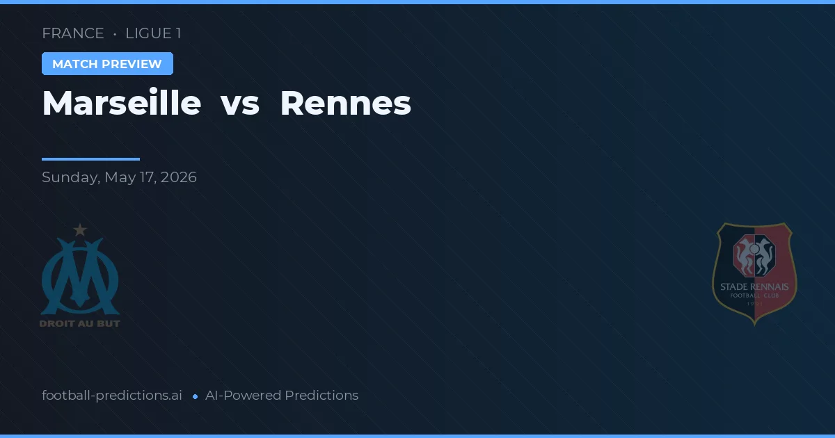 Marseille vs Rennes — předpověď a náhled zápasu