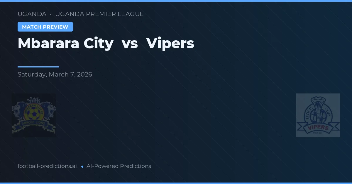 Mbarara City vs Vipers — předpověď a náhled zápasu
