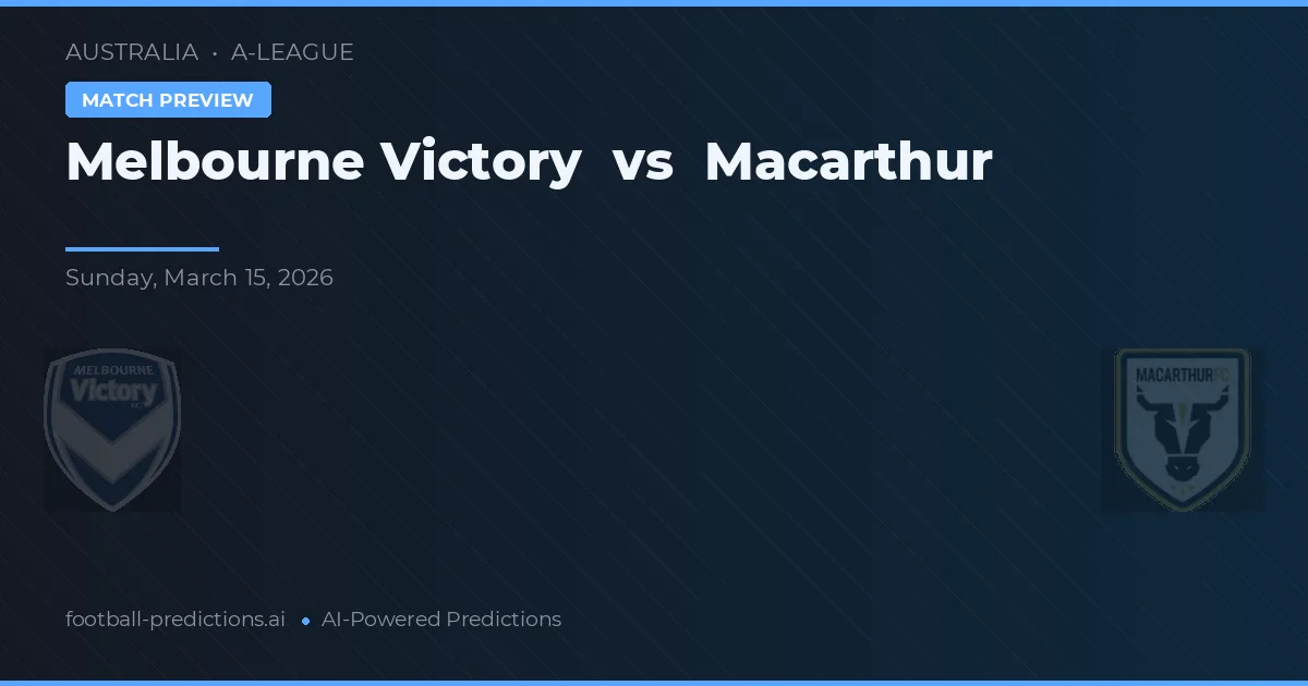 Melbourne Victory vs Macarthur — předpověď a náhled zápasu
