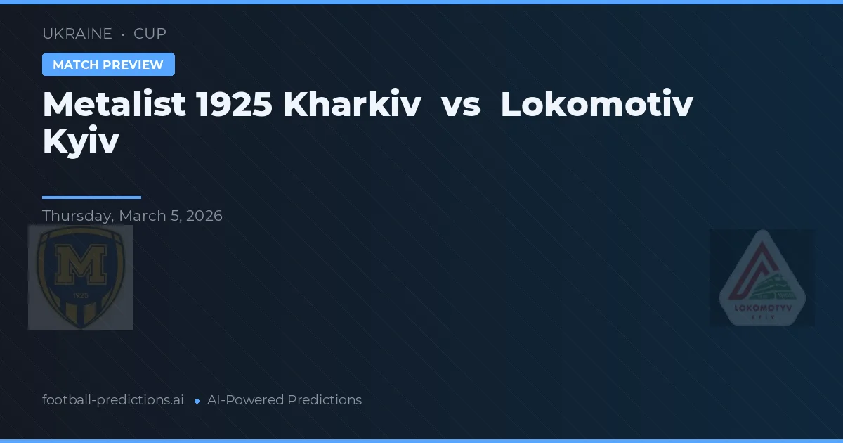 Metalist 1925 Charkov vs Lokomotiv Kyjev — předpověď a náhled zápasu