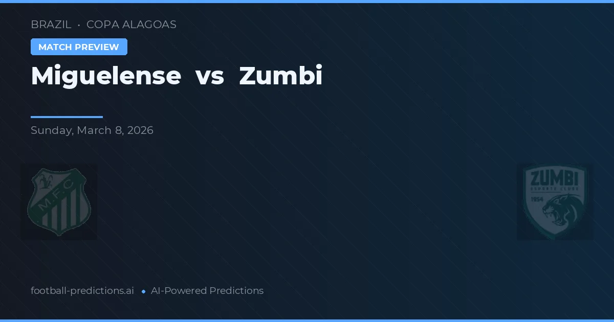 Miguelense vs Zumbi — předpověď a náhled zápasu