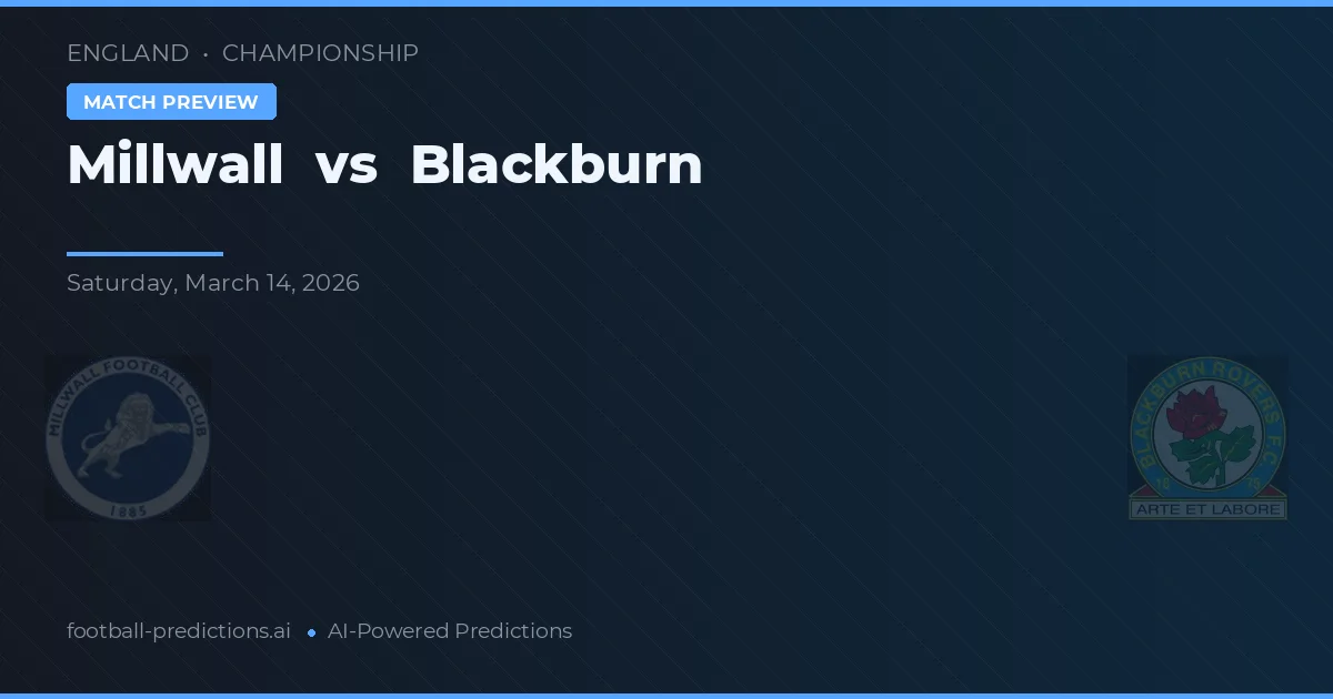 Millwall vs Blackburn — předpověď a náhled zápasu