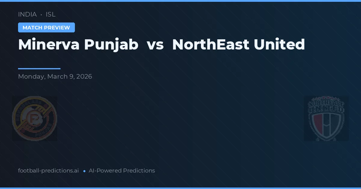 Minerva Punjab vs NorthEast United — předpověď a náhled zápasu