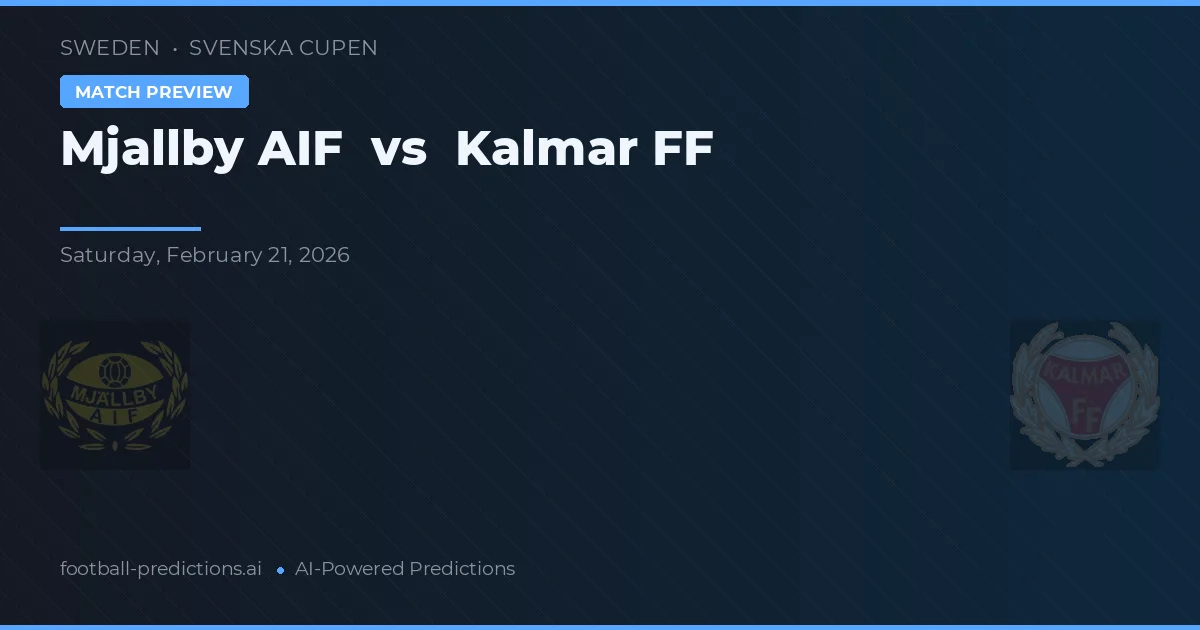 Mjällby AIF vs Kalmar FF — předpověď a náhled zápasu