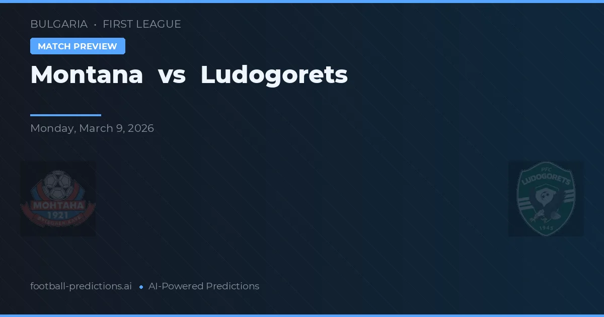 Montana vs Ludogorets — předpověď a náhled zápasu